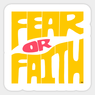 Fear or Faith Sticker